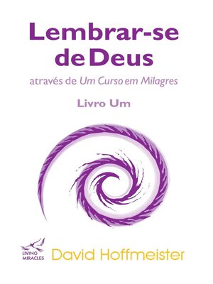 cover image of Lembrar-se de Deus atraves de Um Curso em Milagres